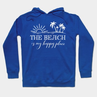 The Beach is My Happy Place -Beach Lovers Hoodie